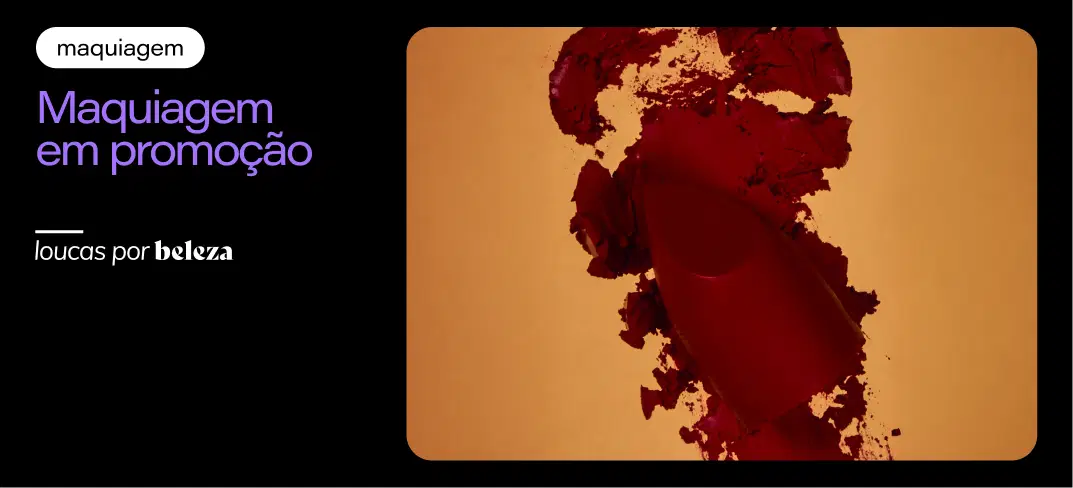 Maquiagem em promoção: até 70% OFF na Beauty November