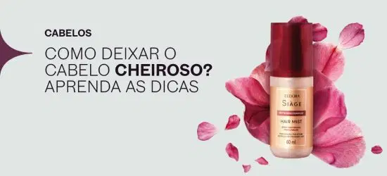 Como deixar o cabelo cheiroso