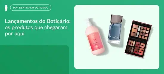 Lançamentos do Boticário