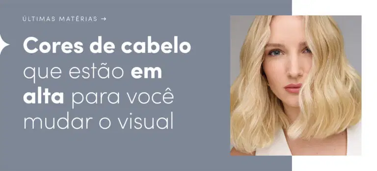 Cores de cabelo que estão em alta para você mudar o visual