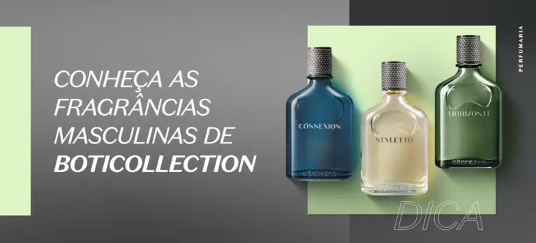 Conheça as fragrâncias masculinas de Boticollection