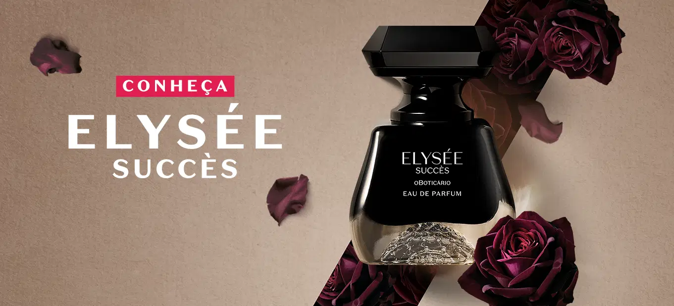Inspirada na rosa negra da Turquia, Elysée Succès é a nova fragrância feminina do Boticário