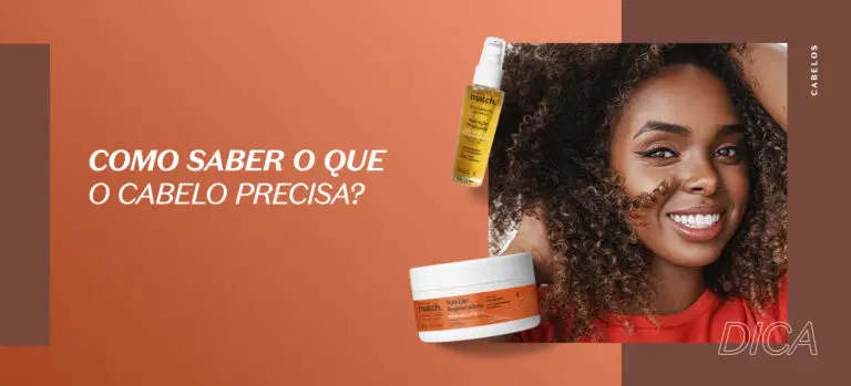 Como saber o que o cabelo precisa?