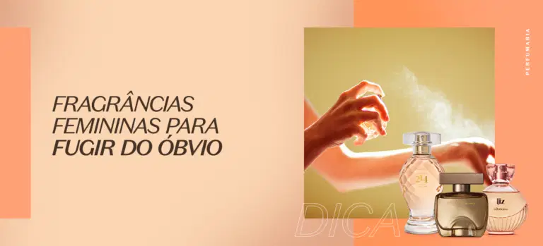 Fragrâncias femininas para fugir do óbvio