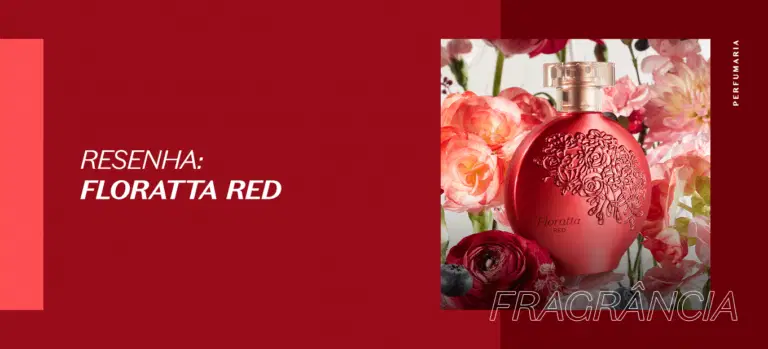 Resenha Floratta Red