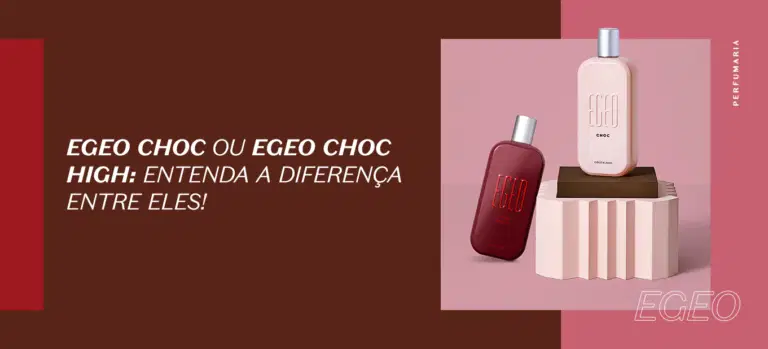 Egeo Choc ou Egeo Choc High: entenda a diferença entre eles!