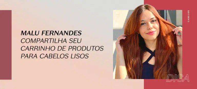 Carrinho de produtos para cabelo favoritos da Malu Fernandes