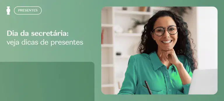 Presentes para secretárias