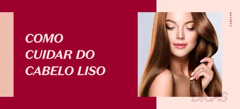 Como cuidar do cabelo liso