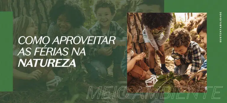 Dicas de como aproveitar as férias na natureza