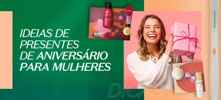 Imagem de uma mulher segurando um presente. Em volta tem algumas sugestões de produtos do Boticário. Ideias de presentes de aniversário para mulheres.