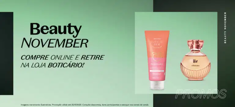 Beauty November: compre online e retire na loja Boticário!