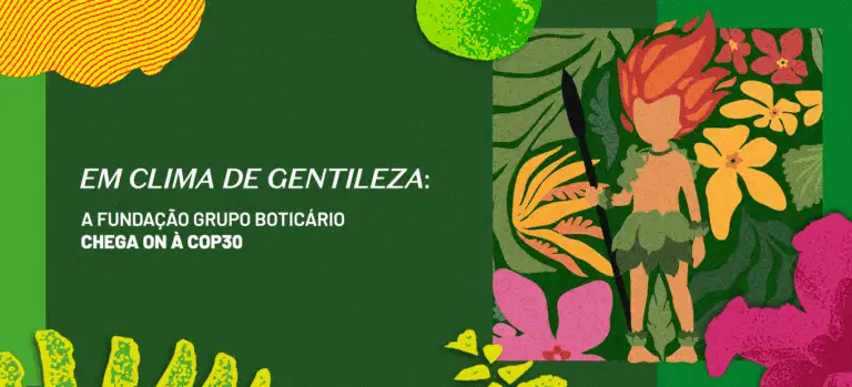 Fundação Grupo Boticário na Cop30