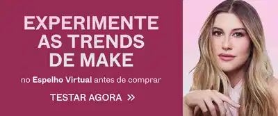 Experimente as trends de make no espelho virtual antes de comprar.