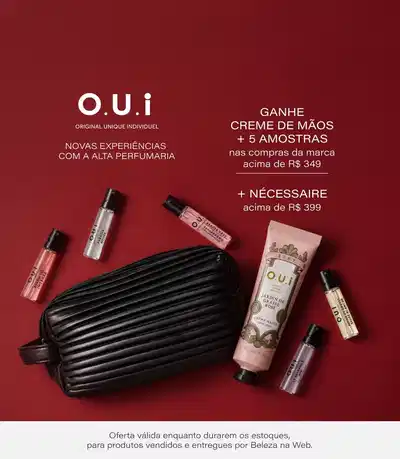 Oferta da marca O.U.i: ganhe Creme de Mãos mais 5 amostras nas compras acima de R$349, mais Nécessaire acima de R$399. Imagem apresenta produtos cosméticos e acessórios em fundo vermelho. Válido para produtos vendidos e entregues por Beleza na Web.