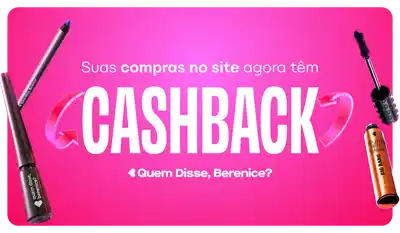 Suas compras no site agora têm Cashback. Quem disse, Berenice?