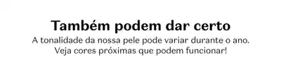 Fundo branco com letras pretas convidando a ver cores próximas ao seu tom de pele.