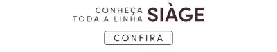 Conheça toda linha Siàge. Confira!
