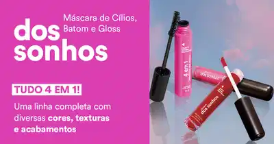 A imagem mostra uma linha de produtos de maquiagem para cílios, batom e gloss labial da marca "dos sonhos", com cores variadas.