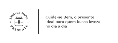 Banner comunica que Cuide-se Bem é o presente ideal para quem busca leveza no dia a dia.