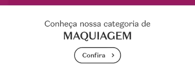 Banner com letras pretas e fundo branco, convidando para conhecer a categoria Maquiagem.