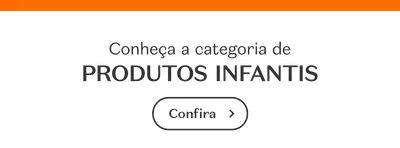 Banner branco com letras pretas, convidando para conhecer a categoria de Produtos Infantis.