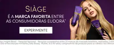 O banner mostra uma mulher loira segurando produtos da marca Siàge, que é apresentada como a marca favorita entre as consumidoras da Eudora. O texto convida o público a conhecer todas as linhas da marca.