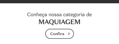Banner branco, com letras pretas, convidando para conhecer a categoria de Maquiagem.