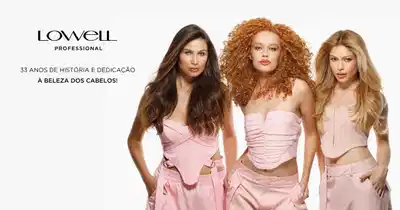 O banner apresenta três mulheres com diferentes tipos de cabelo - liso, encaracolado e loiro, promovendo a marca Lowell Professional, que celebra 33 anos de história dedicada à beleza dos cabelos.