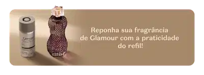 O banner apresenta um frasco de fragrância elegante e um refil, além do texto "Reponha sua fragrância de Glamour com a praticidade do refil!".