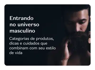 Homem com cabelos encaracolados e barba, olhando para a câmera. O texto acima diz "Entrando no universo masculino".