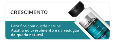 Produto da marca Match para crescimento. O produto é apresentado em uma embalagem branca e azul, com informações sobre seus benefícios, como auxiliar no crescimento e na redução da queda dos cabelos.