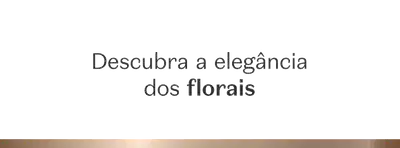 Banner horizontal de cor cinza com pequena faixa dourada na parte inferior e texto centralizado que diz: "Descubra a elegância dos florais"
