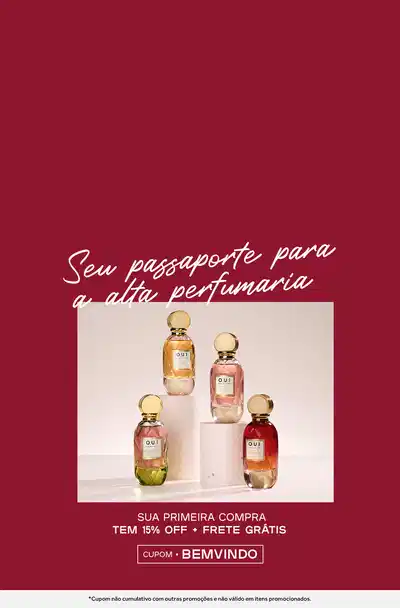 Sua primeira compra tem 15% de desconto e frete grátis. Cupom: BEMVINDO. Imagem mostra quatro frascos de Eau de Parfum da marca, de diferentes fragrâncias.