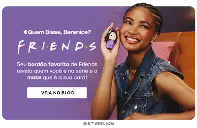 A imagem mostra uma mulher sorrindo e segurando um stick de um personagem de friends, enquanto está sentada em um sofá. O texto acima da imagem diz "Quem Disse, Berenice? Friends" e convida o usuário a visitar o blog para descobrir quem é sua personagem favorita da série e como isso reflete sua personalidade.