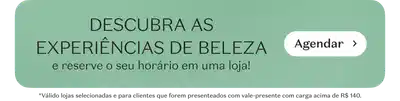 Descubra as experiências de beleza