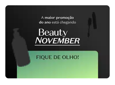A maior promoção do ano está chegando Beauty NOVEMBER com botão em verde escuro escrito FIQUE DE OLHO, com produtos de beleza silhuetados ao fundo em tons escuros.