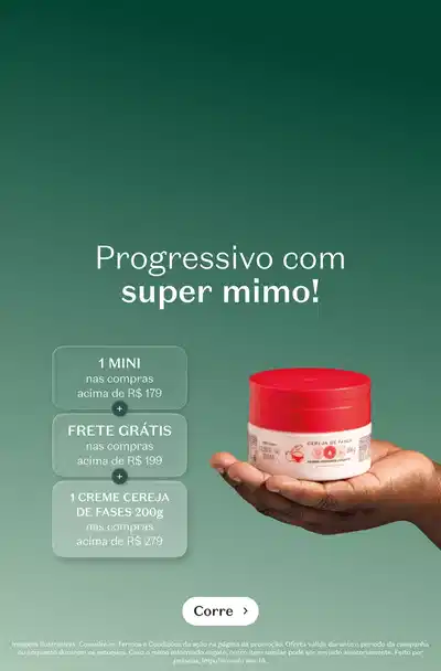 Fundo degradê verde. À esquerda, texto em branco: "Progressivo com super mimo!". Centro: mão segurando embalagem rosa burgundy nativaSPA. À direita, dois cards em tons de verde: "1 MINI" com "FRETE GRÁTIS nas compras acima de R$159" e "1 REFIL ATIVA SPA 350ml nas compras acima de R$279". Botão "Corre" em branco no canto superior direito.