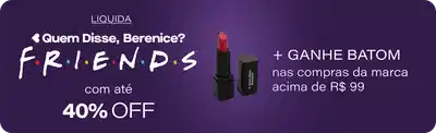 Liquidação Friends com até 40% de desconto em produtos selecionados. Ganhe batom nas compras da marca acima de R$99. Oferta válida enquanto durarem os estoques, para produtos vendidos e entregues por Eudora.