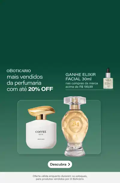 [O Boticário] FAVORITOS DA PERFUMARIA ATÉ 20% OFF + Ganhe Elixir Facial 30ml nas compras da marca acima de R$ 199,99