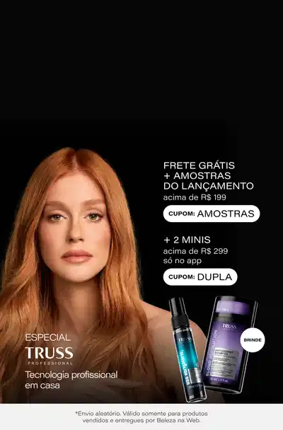 Especial Truss | Ganhe frete grátis + amostras do lançamento acima de R$199 + Ganhe dupla de minis acima de R$299 só no app *Envio aleatório *Vendidos e entregues por Beleza na Web