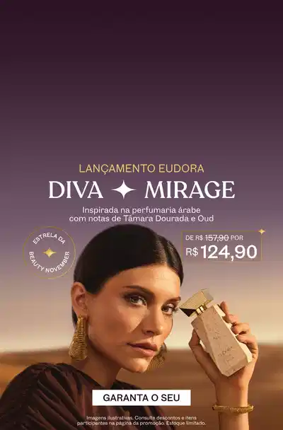 Lançament Diva Mirage, Use a linha completa para uma perfumação prolongada