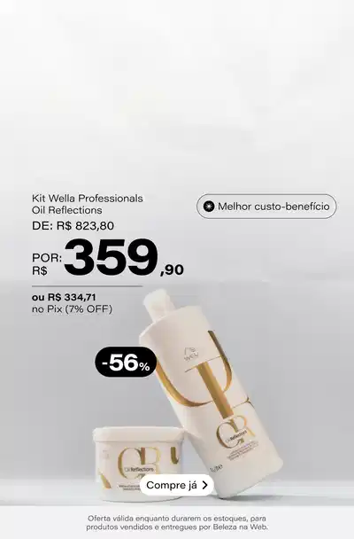 Kit Wella Professionals Oil Reflections Duo Salão (2 Produtos) De: R$ 823,8 Por: R$ 359,9 Selo: 56% OFF (No Pix: 334,71 - 7% OFF) *Vendidos e entregues por Beleza na Web
