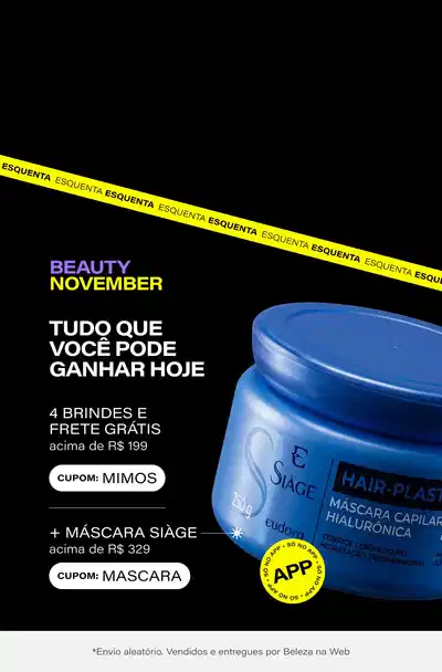 Desejos de Beleza: Ganhe 04 mimos e frete grátis nas compras acima de R$199 + Máscara Siàge 250ml acima de R$329 só no app *Envio aleatório *Vendidos e entregues por Beleza na Web