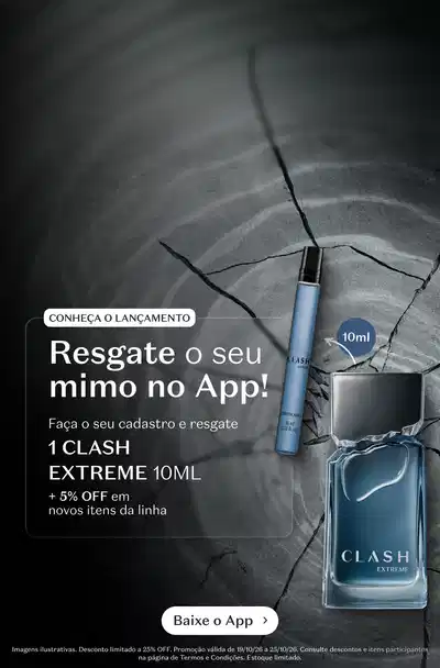 Fundo cinza escuro com textura de rachadura. À esquerda, caixa de texto branca com "CONHEÇA O LANÇAMENTO" e "Resgate o seu mimo no App!" seguido de "Faça o seu cadastro e resgate 1 CLASH EXTREME 10ML + 5% de desconto em novos itens da linha".