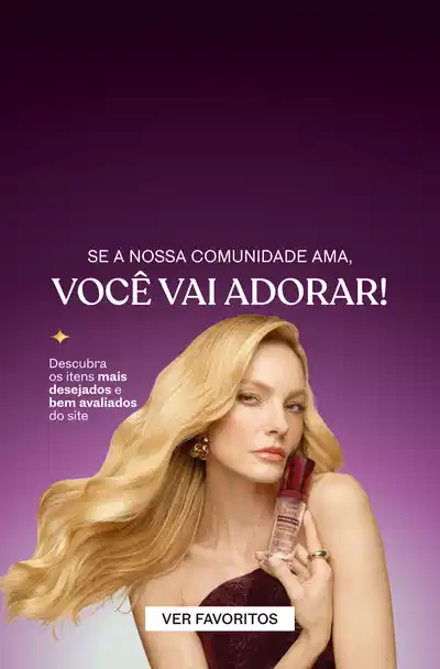 Mulher de cabelos loiros e textos: "Se a nossa comunidade ama, Você vai adorar!" e "Descubra os itens mais desejados e bem avaliados do site"
