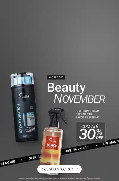 Dois frascos de produtos TRUSS sobre fundo cinza comunicando descontos de até 30% no Aquece Beauty November.