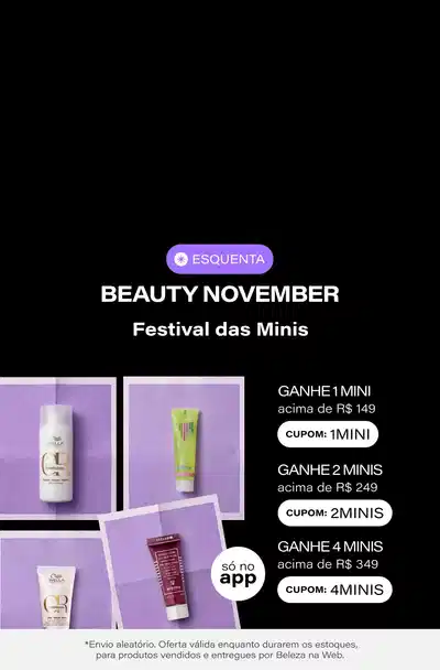 Festival das Minis: Ganhe 01 Mini por R$149 + 01 Mini acima de R$249 + 02 Minis acima de R$349 só no app. *Envio aleatório *Vendidos e entregues por Beleza na Web