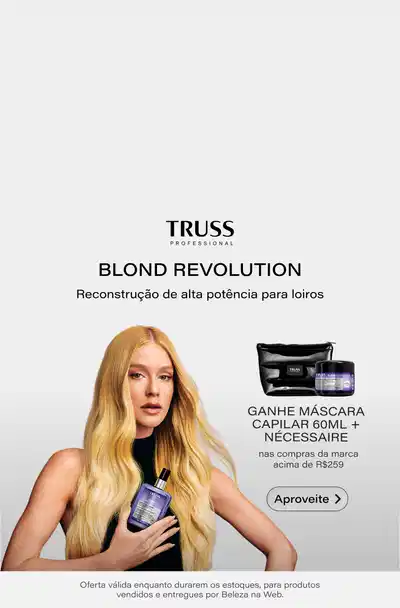 [Truss] Blond Revolution: Ganhe Máscara Capilar 60ml + Nécessaire nas compras da marca acima de R$259
