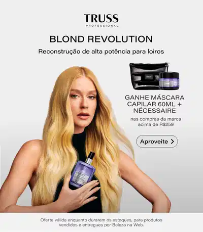 [Truss] Blond Revolution: Ganhe Máscara Capilar 60ml + Nécessaire nas compras da marca acima de R$259